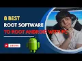 8 Best Root Software to Root Android with PC