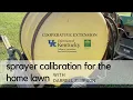 Sprayer Calibration for the Home Lawn