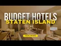 Best Budget Hotels in Staten Island Cheap Hotels in Staten Island