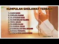KUMPULAN SHOLAWAT TERBAIK || NURUL IHSAN