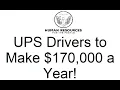 UPS Drivers to Make 170 000 a Year