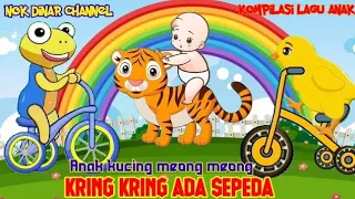 Download kompilasi lagu anak | kring kring ada sepeda_anak kucing meong meong_lagu populer@Nok Dinar channel❤ MP3