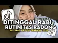 Download Lagu DJ DITINGGAL RABI X RUTINITAS RADONG VIRAL TIKTOK TERBARU 2024 SOUND PLAYLIST JOWO