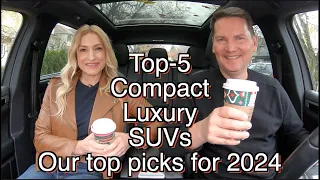 Our Top-5 luxury compact SUVs for 2024 Which would you pick