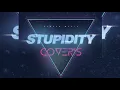 Download Lagu Stupidity - Cover's Full Album (2014)