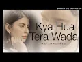 Download Lagu Kya Hua Tera Wada (Remix ) - Original Song Remix Dj Praveen Ft Rink