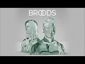 Broods - Never Gonna Change (Official Audio)