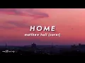 home - matthew hall (cover) | lyrics video