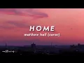 Download Lagu home - matthew hall (cover) | lyrics video MP3