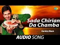 Download Lagu Sada Chirian Da Chamba | Gurdas Maan | Old Punjabi Songs | Punjabi Songs 2022