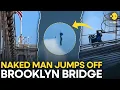 Brooklyn Bridge Stunt Ends In Arrest As Naked Man Jumps Into East River Originals