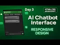 Ai ChatBot with HTML CSS JavaScript and Animation full responsive Day 3