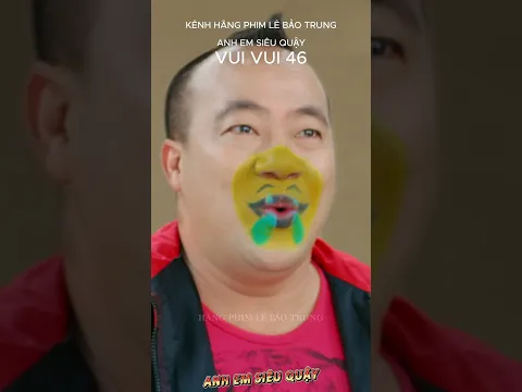 VUI VUI 46 | ANH EM SIÊU QUẬY #anhemsieuquay #lebaotrung #reviewphim #haigiadinh #giaitri