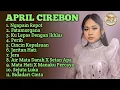 Terbaru ‼️ NGAPAIN REPOT APRIL CIREBON D'ACADEMY7 FULL ALBUM || bidadari cinta - sejuta luka april