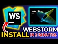 WebStorm Installation Guide Install WebStorm in 2 Mins