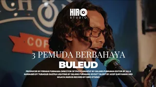 Download BULEUD - EVIE TAMALA | 3PEMUDA BERBAHAYA FEAT VENI NURDAISY || COVER (Live Perpormance) MP3