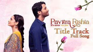 Download Pavitra Rishta Season 02 | Title Song | Palak Muchhal | Mukund Suryawanshi | Ankita   Shaheer Sheikh MP3