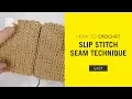 How To Crochet Slip Stitch Seam