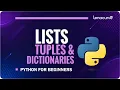 Python Lists Tuples Dictionaries Explained Python Data Structures for Beginners