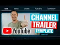 How to Make a YouTube Channel Trailer - The Ultimate Template