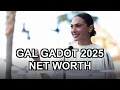 Gal Gadot s SHOCKING 2025 Net Worth Exposed MILLIONS Revealed