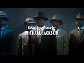 Michael Jackson featuring  Ladysmith Black Mambazo "The Moon Is Walking”