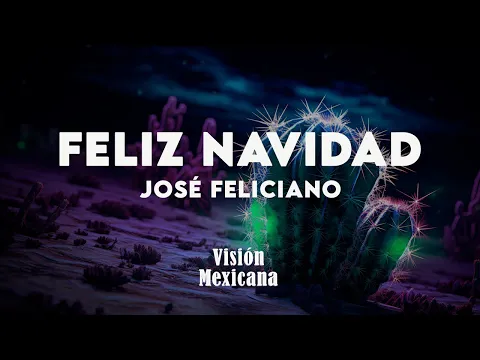 Video Thumbnail: José Feliciano - Feliz Navidad (Letra/Lyrics)