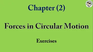 Grade 12 Physics Chapter 2 Forces In Circular Motion Part 3 