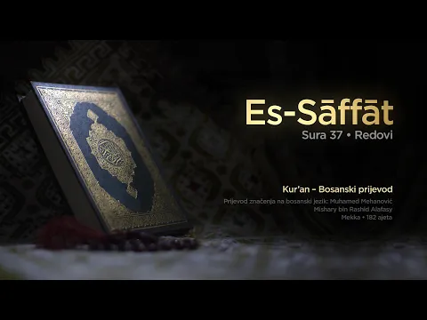 Download MP3 Sura Es Saffat - Redovi | Kur’an – Bosanski prijevod