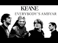 EVERYBODY'S CHANGING X CENDOL DAWET MASHUP - KEANE FT ALM. DIDI KEMPOT ( PARODI LIVE )