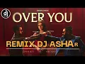 Download Lagu Over You Remix (#hamzamalik x #RajabButt) - (Dj Original Mix) - Dj Ashar | Bollytech #remixsong