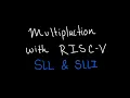 Lagu RISC-V Multiplication - SLL \u0026 SLLI