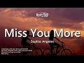 Miss You More - Sophia Angeles ( Lirik Dan Terjemah Bahasa Indonesia ) 🎶