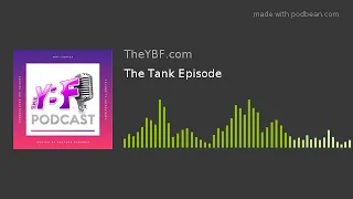 Tank x The YBF Podcast