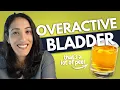 11 ways STOP Overactive Bladder Overactive Bladder Symptoms treatment