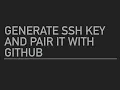 Generate SSH key and pair it with GitHub