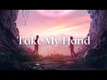 James Stikå - Take My Hand (Official Lyric Video)
