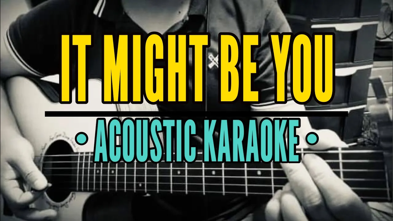 It Might Be You - Stephen Bishop (Acoustic Karaoke)