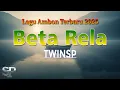 Download Lagu Beta Rela | Lagu Ambon Terbaru 2025 | Official Lyric Video | TwinSP