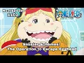 ONE PIECE Episode 1102 Sinister Schemes The Operation to Escape Egghead