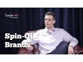 What are the benefits of companies creating spin-off brands J P Eggers