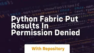 python fabric put results in permission denied