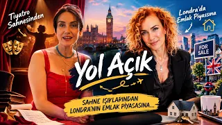 Sahneden Londra Emlak Piyasasına! | Tiyatro ve Dramadan Yatırım Danışmanlığına - Yol Açık