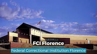 FCI Florence Federal Correctional Institution Florence