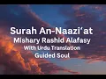 Download Lagu Surah An-Naazi’at (79) | Mishary Rashid Alafasy | With Urdu Translation | Soothing Recitation