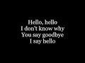 Download Lagu The Beatles - Hello, Goodbye ( lyrics )