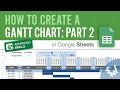 Create a Gantt Chart in Google Sheets - Part 2 Work Days