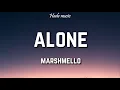 Download Lagu Marshmello - Alone (Lyrics)