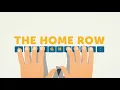 Home Row