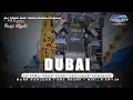 Download Lagu DJ TRAP DUBAI CEKSOUND BASS PANJANG